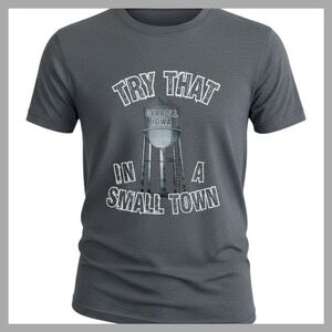 Bella Canvas Carroll Iowa Try That In A Small Town Graphic T-Shirt Mens Medium